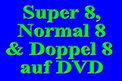 Super8, Normal8, Doppel8 auf DVD, spule, Filmmaterial reparieren u. auf DVD übertragen